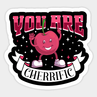 You are cherrific - cherry Sticker